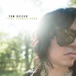 Tom Keifer : The Flower Song